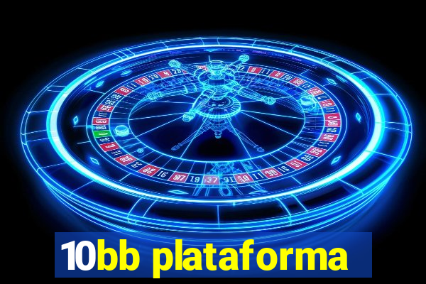 10bb plataforma